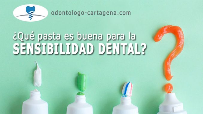 ¿Qué pasta dental es buena para la sensibilidad de los dientes?